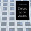 Zinloos op de Zuidas