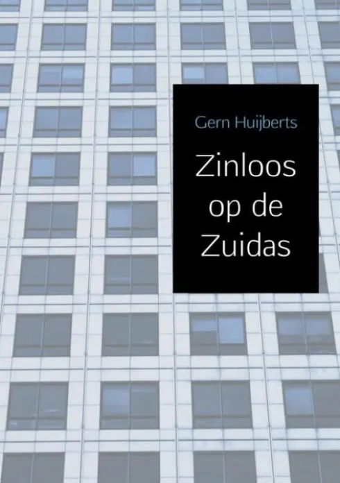 Zinloos op de Zuidas