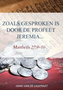 Zoals gesproken is door de profeet Jeremia...