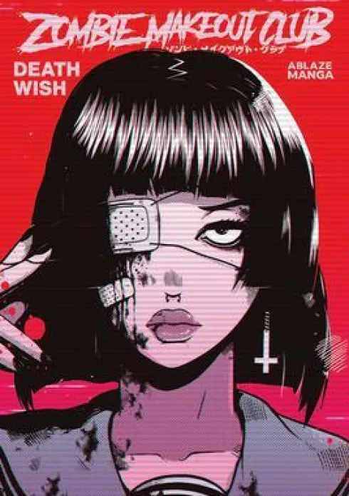 Zombie Makeout Club Vol 1: DeathWish
