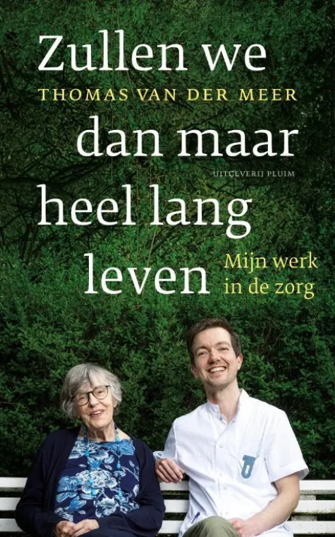Zullen we dan maar heel lang leven